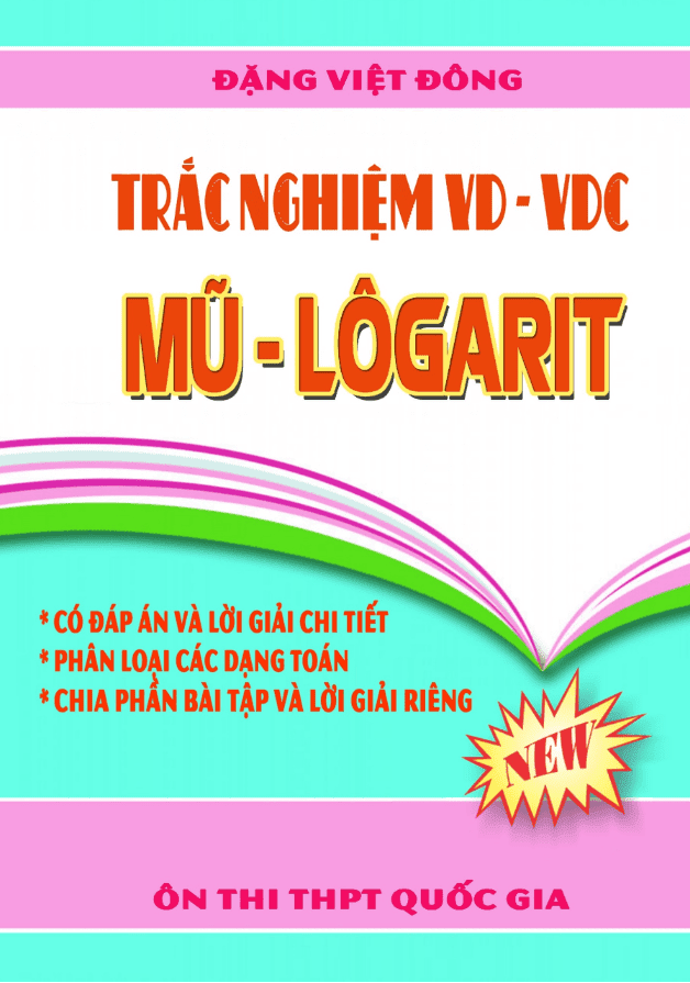 Trắc nghiệm VD – VDC mũ – logarit – Đặng Việt Đông