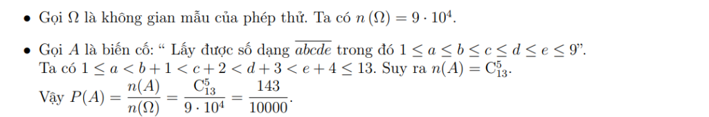 Chọn ngẫu nhiên một số tự nhiên có năm chữ số. Tính xác suất để số được chọn có dạng abcde trong đó 1 ≤ a ≤ b ≤ c ≤ d ≤ e ≤ 9.